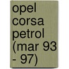 Opel Corsa Petrol (Mar 93 - 97) door Onbekend