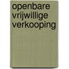 Openbare Vrijwillige Verkooping by Hermanus Jacob Coster