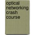 Optical Networking Crash Course