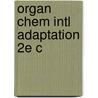 Organ Chem Intl Adaptation 2e C by Gary O. Spessard