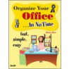 Organize Your Office In No Time by Stephanie Denton
