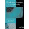 Organizing European Cooperation door Ulrika Morth