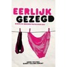 Eerlijk gezegd door Gerry Velema-Drent