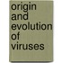 Origin And Evolution Of Viruses