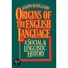 Origins of the English Language by Joseph Williams