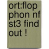Ort:flop Phon Nf St3 Find Out ! door Claire Liewellyn