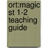 Ort:magic St 1-2 Teaching Guide