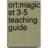Ort:magic St 3-5 Teaching Guide