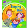 Ort:songbirds Stg 2 Singing Dad door Julia Donaldson