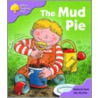 Ort:stg 1+ First Phonic Mud Pie by Roderick Hunt