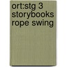Ort:stg 3 Storybooks Rope Swing door Roderick Hunt