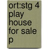 Ort:stg 4 Play House For Sale P by Rod Hunt