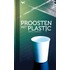 Proosten met plastic