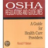 Osha Regulations And Guidelines by Ronald P. Nielsen