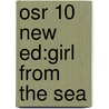 Osr 10 New Ed:girl From The Sea door Onbekend