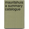 Mauritshuis a summary catalogue