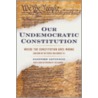 Our Undemocratic Constitution C door Sanford Levinson