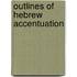 Outlines Of Hebrew Accentuation