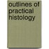 Outlines of Practical Histology