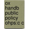Ox Handb Public Policy Ohps:c C by Michael Moran