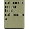 Oxf Handb Occup Heal Oxhmed:m X door Julia Smedley