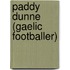 Paddy Dunne (Gaelic Footballer)