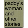 Paddy's Woman And Other Stories by Humphrey James