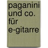 Paganini und Co. für E-Gitarre by Wieland Harms