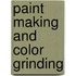 Paint Making and Color Grinding