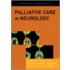 Palliative Care Neurology Cns C
