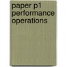 Paper P1 Performance Operations door Onbekend