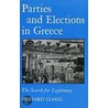 Parties And Elections In Greece by Richard Clogg