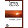 Passing Of The Third Floor Back by Jerome K. Jermoe