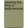 Passing the Time in Ballymenone door Henry Glassie