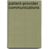 Patient-Provider Communications door Valerie A. Hart