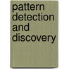 Pattern Detection and Discovery by N.M. Adams