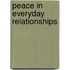 Peace In Everyday Relationships