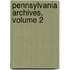 Pennsylvania Archives, Volume 2