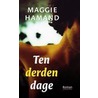 Ten derden dage door Maggie Hamand