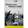 Perilous Place, Powerful Storms door Craig E. Colten
