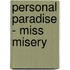 Personal Paradise - Miss Misery