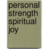 Personal Strength Spiritual Joy by Jan Harrell