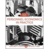 Personnel Economics in Practice by Michael Gibbs