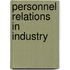 Personnel Relations In Industry