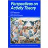 Perspectives On Activity Theory door Yrjo Engestrom