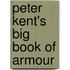 Peter Kent's Big Book Of Armour
