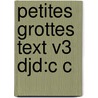 Petites Grottes Text V3 Djd:c C by Maurice Baillet