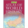Philip's Atlas Of World History by Patrick O'Brian