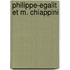 Philippe-Egalit Et M. Chiappini