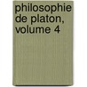 Philosophie de Platon, Volume 4 door Alfred Fouillee